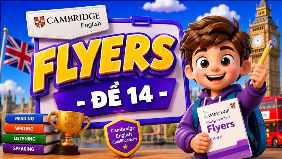 Đề thi FLYERS - ĐỀ 14
