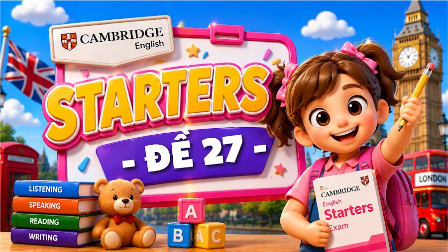 Đề thi STARTERS - ĐỀ 27
